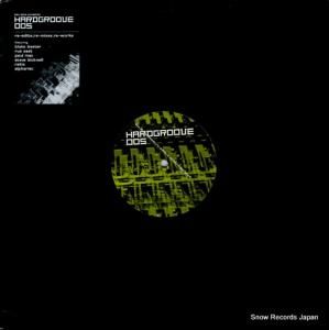 V/A re-edits. re-mixes. re-works HARDGROOVE005