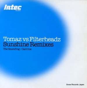 TOMAZ VS FILTERHEADZ sunshine remixes INTEC16X