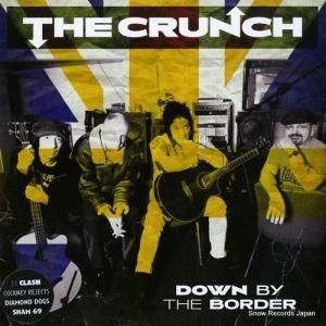 ザ・クランチ down by the border 108390H