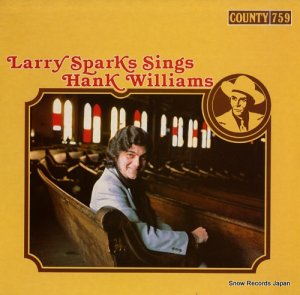 ꡼ѡ - larry sparks sings hank williams - COUNTY759