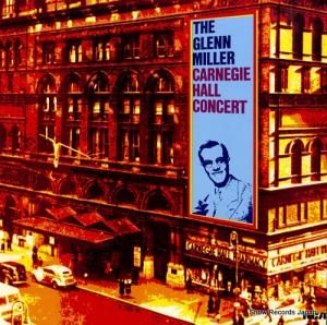 グレン・ミラー - carnegie hall concert - NL81506