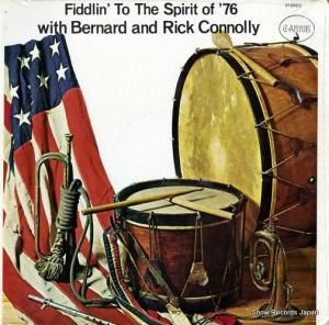 BERNARD AND RICK CONNOLLY - fiddlin' to the spirit of '67 with bernard and rick connolly - NR6968
