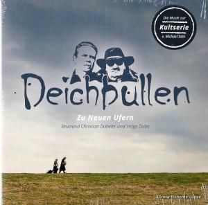 REVEREND CHRISTIAN DABELER UND HELGE DUBE - deichbullen - zu neuen ufern - 4260437153403