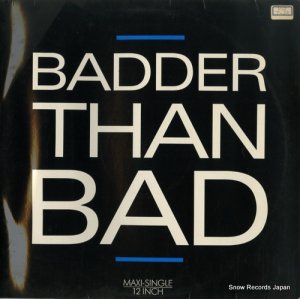 TAKE 2 - badder than bad - 609602