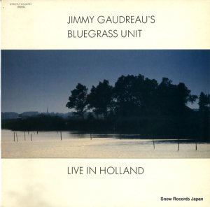 JIMMY GAUDREAU'S BLUEGRASS UNIT - live in holland - SCR-19