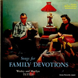 WESLEY & MARILYN TUTTLE - songs for family devotions - LPS6026