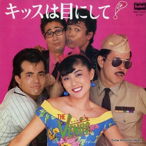 ザ・ヴィーナス キッスは目にして BMA2008 | レコード通販