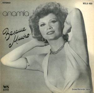 ANAMIA - besame mucho - WSLA4101