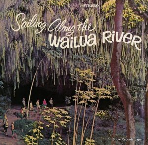 SR.CAPTAIN WALTER SMITH - sailing along the wailua river - LPS-100