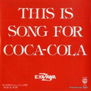 矢沢永吉 - this is song for coca-cola - K-30W