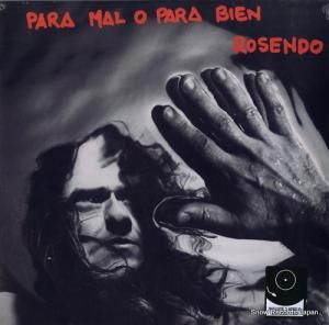 ROSENDO - para mal o para bien - 190296401374