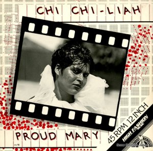 CHI CHI-LIAH - proud mary - MS98