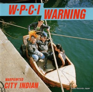 WARPAINTED CITY INDIAN - w.p.c.i warning - AA-017