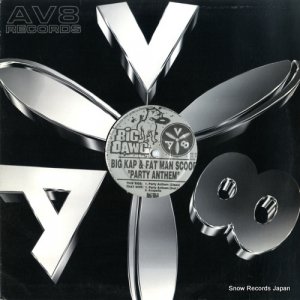 BIG KAP & FAT MAN SCOOP - party anthem - AV-97