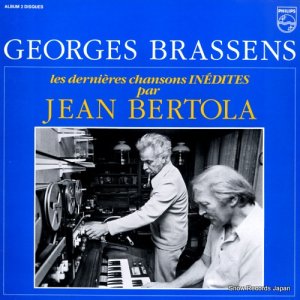 ジョルジュ・ブラッサンス - les dernieres chansons inedites par jean bertola - 6622040