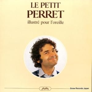 ピエール・ペレ - le petit perret / illustre pour l'oreille - 818044-1