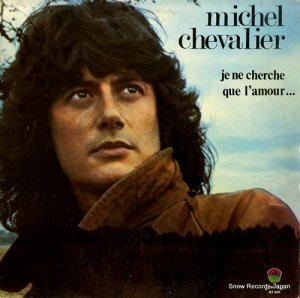 MICHEL CHEVALIER - je ne cherche que l'amour - 87.501