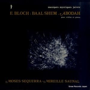 MOSEL SEQUERRA - bloch; baal shem - M10.060