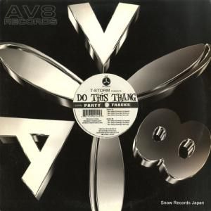T-STORM - do this thang - AV214