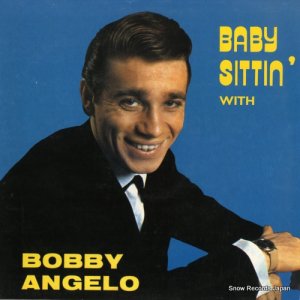 ܥӡ󥸥 - baby sittin' with bobby angelo - A5230