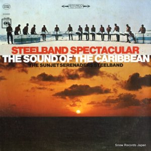 THE SUNJET SERENADERS STEELBAND - steelband spectacular / the sound of the caribbean - CS9260