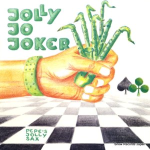 PEPE'S JOLLY SAX - jolly jo joker - ISST166