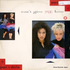 ペプシ&シャーリー - can't give me love - POSPX885