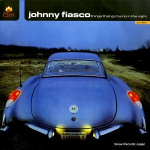JOHNNY FIASCO - things that go bump in the night - OM-106SV