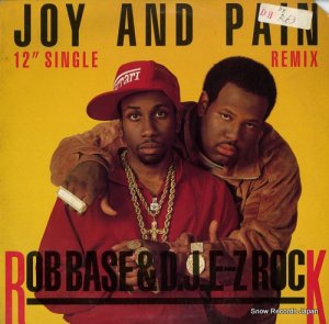 ROB BASE & D.J. E-Z ROCK - joy and pain (remix) - PRO-7247