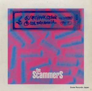 THE SCAMMERS - unthankskank / cool britannia - NARC-17