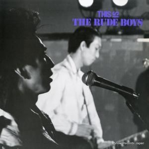 ルードボーイズ - this is the rude boys - RUDE004
