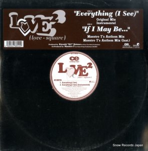 LOVE2 (LOVE-SQUARE) - everything (i see) / if i may be... - RR12-88040