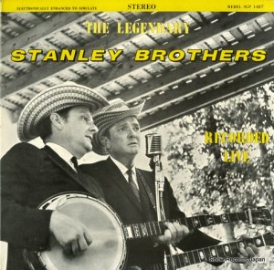 졼֥饶 - the legendary stanley brothers recorded live - SLP1487