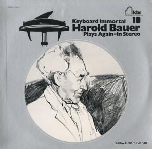 ハロルド・バウアー - keyboard immortal 10 plays again-in stereo - 4-A102-S