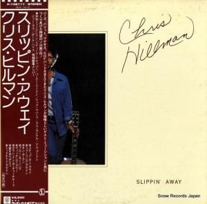 クリス・ヒルマン - スリッピン・アウェイ - P-10211Y