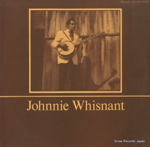 WHISNANT, JOHNNIE - johnnie whisnant - ROUNDER0038