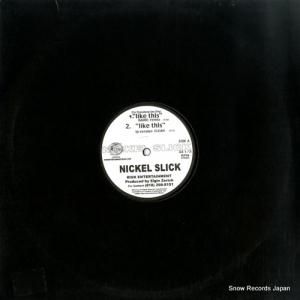 NICKEL SLICK - like this - RISK005