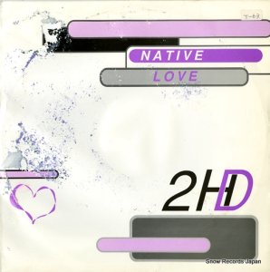 2HD - native love - RUMAT36