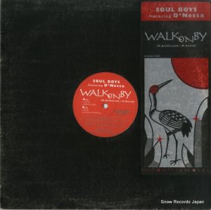 SOUL BOYS - walk on by - KATANA-2001