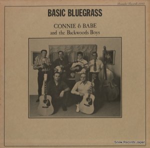 CONNIE & BABE AND THE BACKWOODS BOYS - basic bluegrass - ROUNDER0042