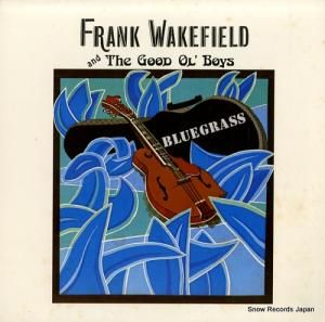 フランク・ウェイクフィールド - frank wakefield and the good ol' boys - FF049