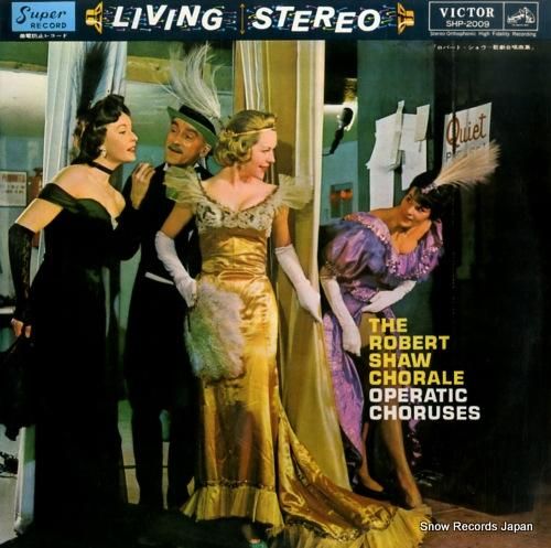 ロバート・ショウ - 歌劇合唱
