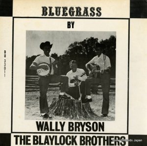 ꡼֥饤 - bluegrass by wally bryson and the blaylock brothers - DU33011