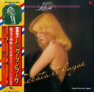 レーモン・ルフェーヴル - トッカータとフーガ - GP620