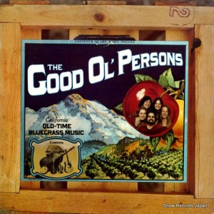 THE GOOD OL' PERSONS - california old-time bluegrass music - BAY208