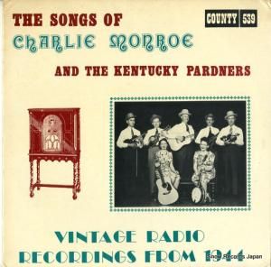 チャーリー・モンロー - the songs of charlie monroe 1944 - COUNTY539