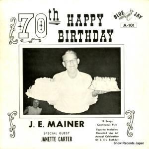 J.E.メイナー - 70th happy birthday - A-101