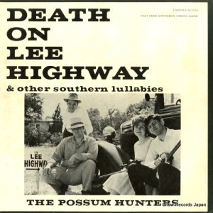 THE POSSUM HUNTERS - death on lee highway - A-1010