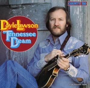 ドイル・ローソン - tennessee dream - COUNTY766