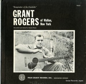 GRANT ROGERS - songmaker of the catskills - FSA-27